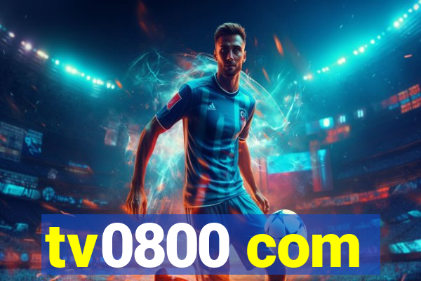 tv0800 com